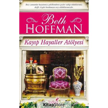 Kayıp Hayaller Atölyesi - Beth Hoffman