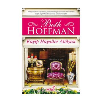 Kayıp Hayaller Atölyesi - Beth Hoffman