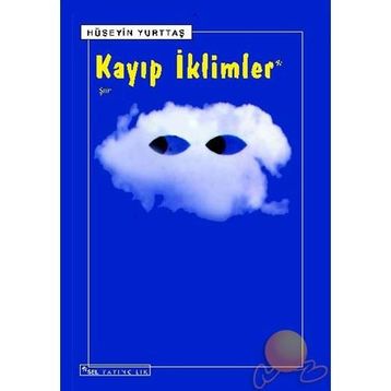 KAYIP İKLIMLER - HÜSEYIN YURTTAŞ
