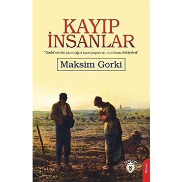 Kayıp İnsanlar - Maksim Gorki