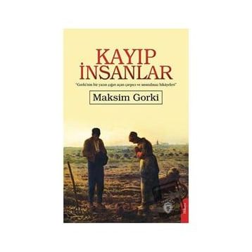 Kayıp İnsanlar - Maksim Gorki