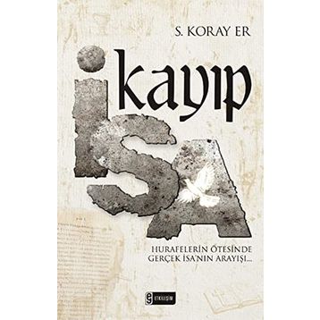 KAYIP İSA - S. KORAY ER