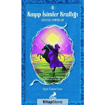 Kayıp İsimler Krallığı 3 - Gözyaşı Vampirleri - Kolektif