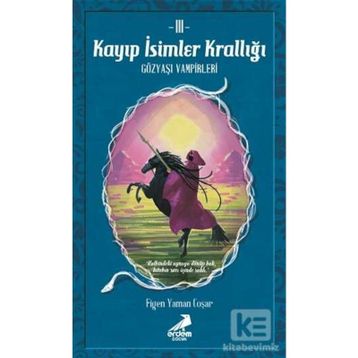 Kayıp İsimler Krallığı 3 - Gözyaşı Vampirleri - Kolektif