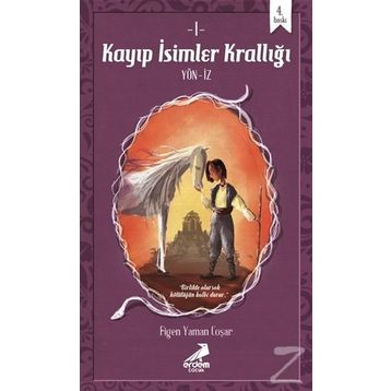 Kayıp İsimler Krallığı - Figen Yaman Çoşar
