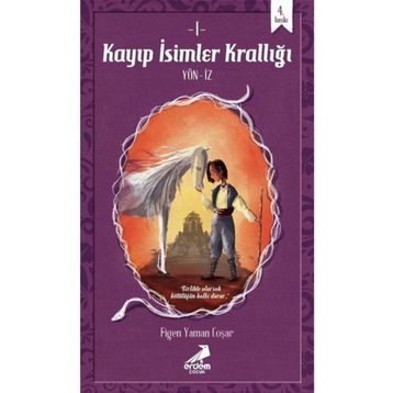 Kayıp İsimler Krallığı - Figen Yaman Çoşar