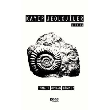Kayıp Jeolojiler - İsmail Orhan Sönmez