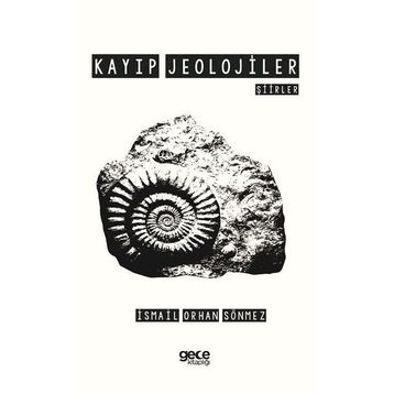 Kayıp Jeolojiler - İsmail Orhan Sönmez