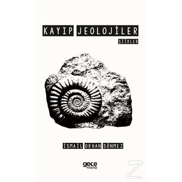 Kayıp Jeolojiler - İsmail Orhan Sönmez