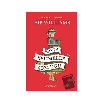 Kayıp Kelimeler Sözlüğü - Pip Williams