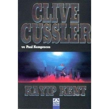 KAYIP KENT - CLIVE CUSSLER