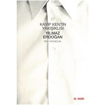 Kayıp Kentin Yakışıklısı - Yılmaz Erdoğan