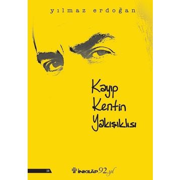 Kayıp Kentin Yakışıklısı - Yılmaz Erdoğan