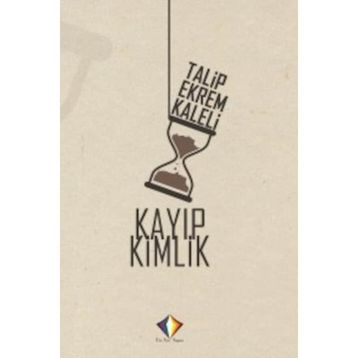 Kayıp Kimlik - Talip Ekrem Kaleli