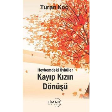 Kayıp Kızın Dönüşü - Turan Koç