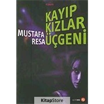 Kayıp Kızlar Üçgeni - Mustafa Resa