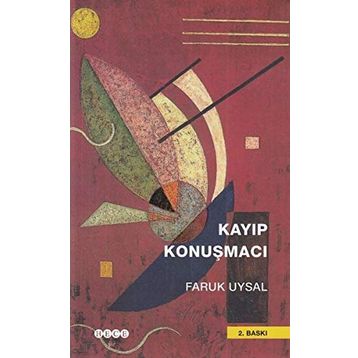 Kayıp Konuşmacı - Faruk Uysal