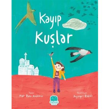 Kayıp Kuşlar Karavan Çocuk