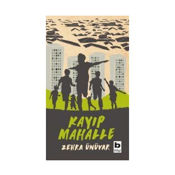 Kayıp Mahalle - Zehra Ünüvar