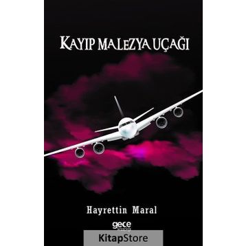 Kayıp Malezya Uçağı - Hayrettin Maral
