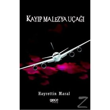 Kayıp Malezya Uçağı - Hayrettin Maral