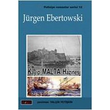 KAYIP MALTA HAZINESI - JÜRGEN EBERTOWSKI