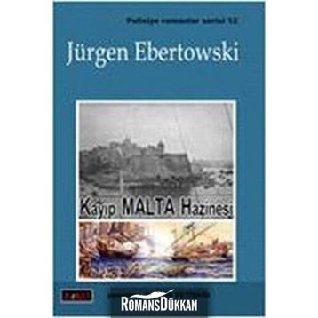 KAYIP MALTA HAZINESI - JÜRGEN EBERTOWSKI