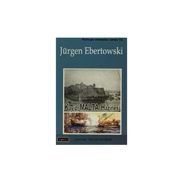 KAYIP MALTA HAZINESI - JÜRGEN EBERTOWSKI