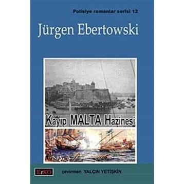 KAYIP MALTA HAZINESI - JÜRGEN EBERTOWSKI