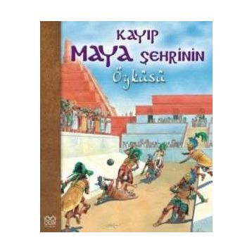 Kayıp Maya Şehrinin Öyküsü - Nicholas Harris