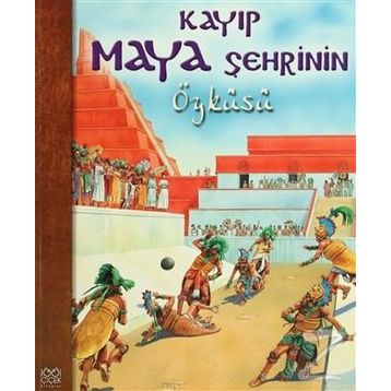 Kayıp Maya Şehrinin Öyküsü - Nicholas Harris