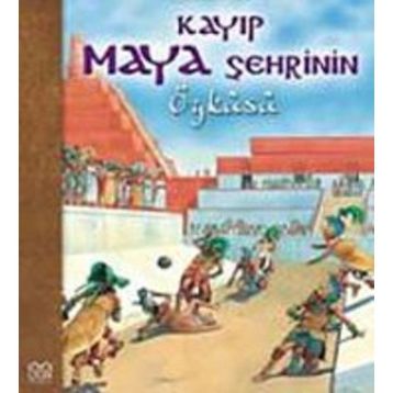 Kayıp Maya Şehrinin Öyküsü - Nicholas Harris
