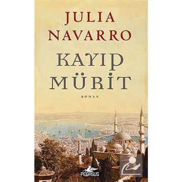KAYIP MÜRİT - JULIA NAVARRO