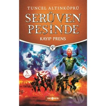 Kayıp Prens - Serüven Peşinde 13 - Tuncel Altınköprü
