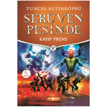 Kayıp Prens - Serüven Peşinde 13 - Tuncel Altınköprü