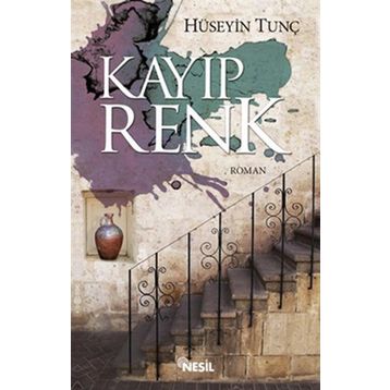 KAYIP RENK - HÜSEYİN TUNÇ