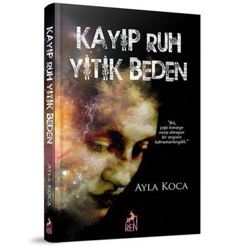 Kayıp Ruh Yitik Beden - Ayla Koca