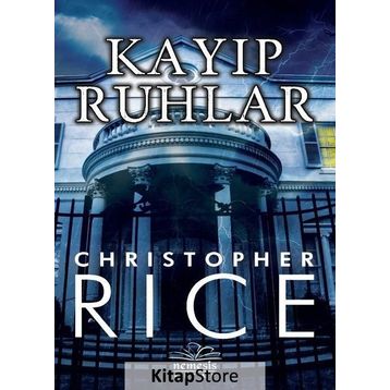 Kayıp Ruhlar - Christopher Rice