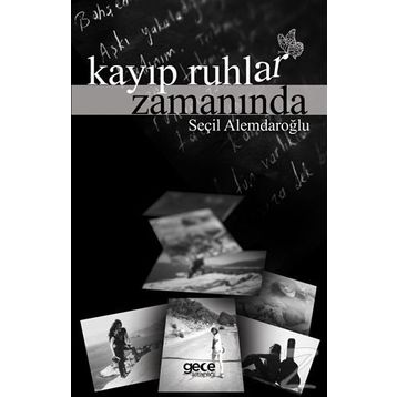 Kayıp Ruhlar Zamanında - Seçil Alemdaroğlu