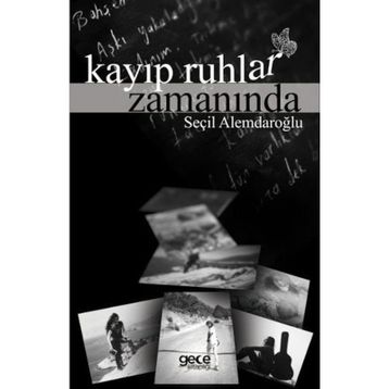Kayıp Ruhlar Zamanında - Seçil Alemdaroğlu