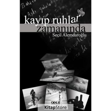 Kayıp Ruhlar Zamanında - Seçil Alemdaroğlu