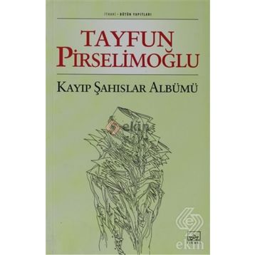 KAYIP ŞAHISLAR ALBÜMÜ - TAYFUN PİRSELİMOĞLU
