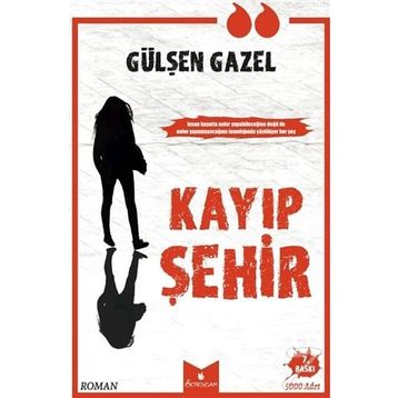 Kayıp Şehir / Gülşen Gazel
