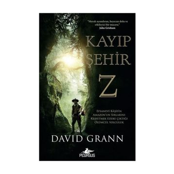 Kayıp Şehir Z - David Grann