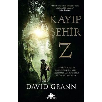 Kayıp Şehir Z - David Grann
