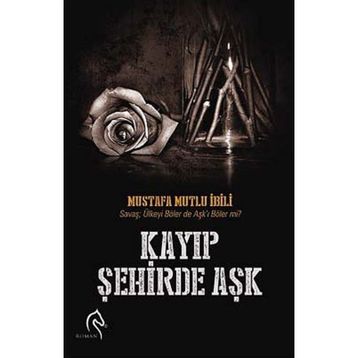 KAYIP ŞEHIRDE AŞK - MUSTAFA MUTLU İBILI