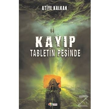 Kayıp Tabletin Peşinde - Atiye Kalkan