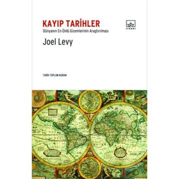 KAYIP TARIHLER DÜNYANIN EN ÜNLÜ GIZEMLERININ ARAŞTIRILMASI - JOEL LEVY