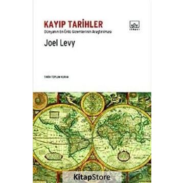 KAYIP TARIHLER DÜNYANIN EN ÜNLÜ GIZEMLERININ ARAŞTIRILMASI - JOEL LEVY