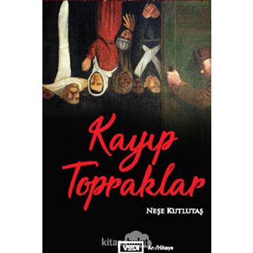 Kayıp Topraklar - Neşe Kutlutaş
